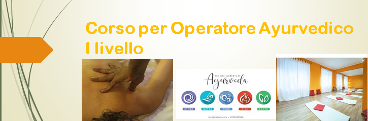 Corso Annuale per Operatore Ayurvedico